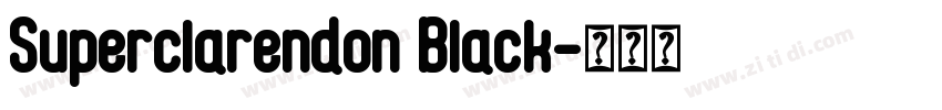 Superclarendon Black字体转换